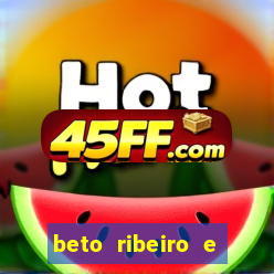 beto ribeiro e carla albuquerque se separaram